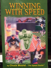 Winning with Speed Book by Chuck Mound - Paperback 111 Pages "The Speed Doctor"