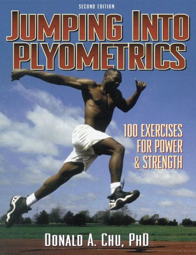 Jumping into Plyometrics Book, 2nd Edition by Chu, Donald A. 178 Pages